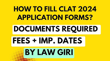 How to fill CLAT form 2024|CLAT Registration|CLAT 2024 application form|Documents required &  Fees