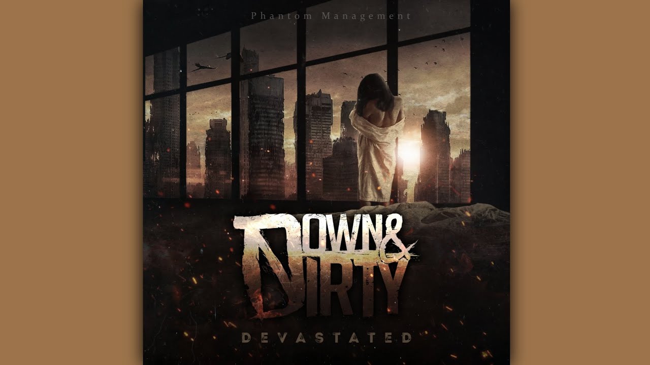 Down & Dirty - Devastated (feat. Mark Pfromm)