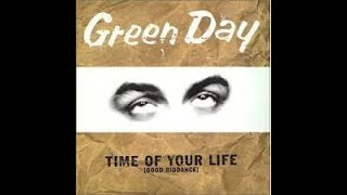 Multifandom- Time Of Your Life- Green Day