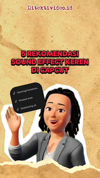 5 rekomendasi sound effect keren di Capcut #capcut #capcutedit #editingtutorial #editingvideo