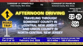 02/02/2026 • Part 5 of 10 | Driving from Springfield Township to Franklin Township, New Jersey USA