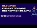Master Blowfish Encryption & Decryption in Java: Step-by-Step Tutorial π