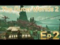 The Outer Worlds 2 EP2: Corporations Over Dictatorships