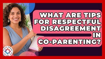 What Are Tips For Respectful Disagreement In Co-parenting? - Single Parent Support Hub
