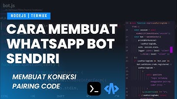 1. Tutorial Cara Membuat WhatsApp Bot Sendiri Menggunakan Baileys NodeJS | Koneksi Pairing atau qr