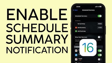 How to Enable Schedule Summary Notification on iOS 16 2022