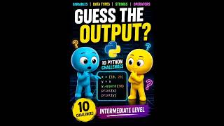 Can You Guess the Python Output? 🐍 | 10 Intermediate Python Challenges @ByteByNag 