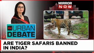 Roar Or Restore? Supreme Court Bans Jim Corbett Tiger Safaris In Core Areas | The Urban Debate