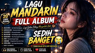 Bikin Nangis! 😭 Lagu Mandarin Terbaru 2026  Full Album Lagu Mandarin Sedih Pilihan Terbaik