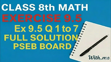 Mensuration Exercise 9.5 | Class 8 Maths | Full Solution Q1 to Q7 | NCERT Chapter 9 #pseb #math