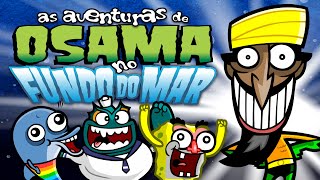 As Aventuras de Osama no Fundo do Mar - Clássicos Irmãos Piologo #Animações