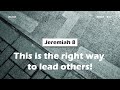  jeremiah 8this is the right way to lead others acad bible reading