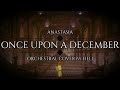 ONCE UPON A DECEMBER ANASTASIA ORCHESTRAL COVER 