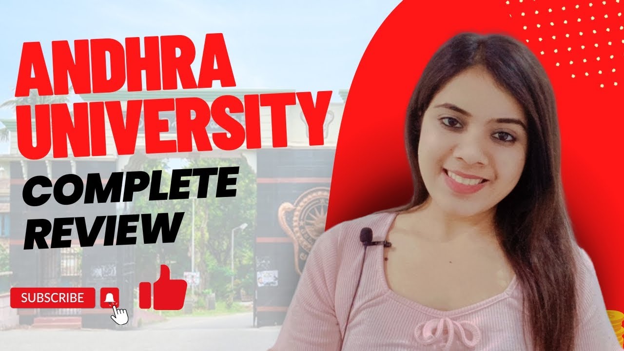 Andhra University Complete Review | Admission Process | Eligibility Criteria | Fees