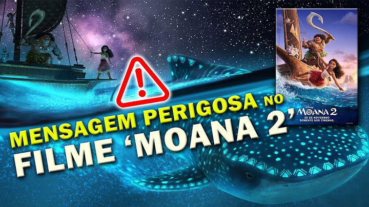 Mensagem do filme 'Moana 2' - ALERTA AOS PAIS! 🚫Não assista mais nenhum filme da Disney sem antes...