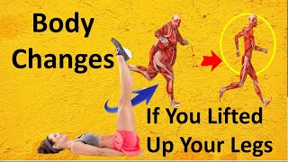 Changes That Could Happen to Your Body If You Lifted Up Your Legs for 20 Minutes Every Day