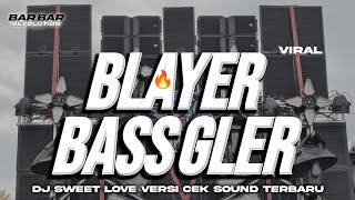 DJ CEK SOUND BLAYER • BASS GLERR SOUND HOREG TERBARU