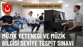 MSÜ Bando Astsubay MYO, Müzik Yeteneği ve Müzik Bilgisi Seviye Tespit Sınavı. Resimi