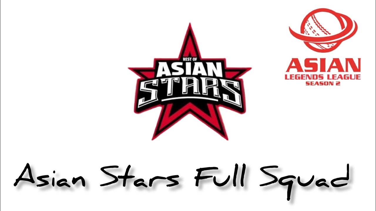 Asian Stars Full Squad Asian Legends League 2026 