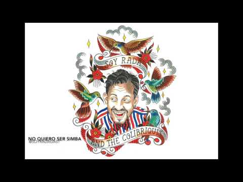 No quiero ser simba - Soy Rada And The Colibriquis