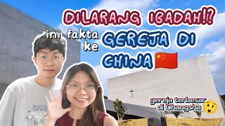  China larang ibadah⁉️🤔 Ini FAKTA ke Gereja Chengnan di Changsha, Hunan