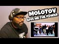 MOLOTOV - GIVE ME THE POWER | REACTION