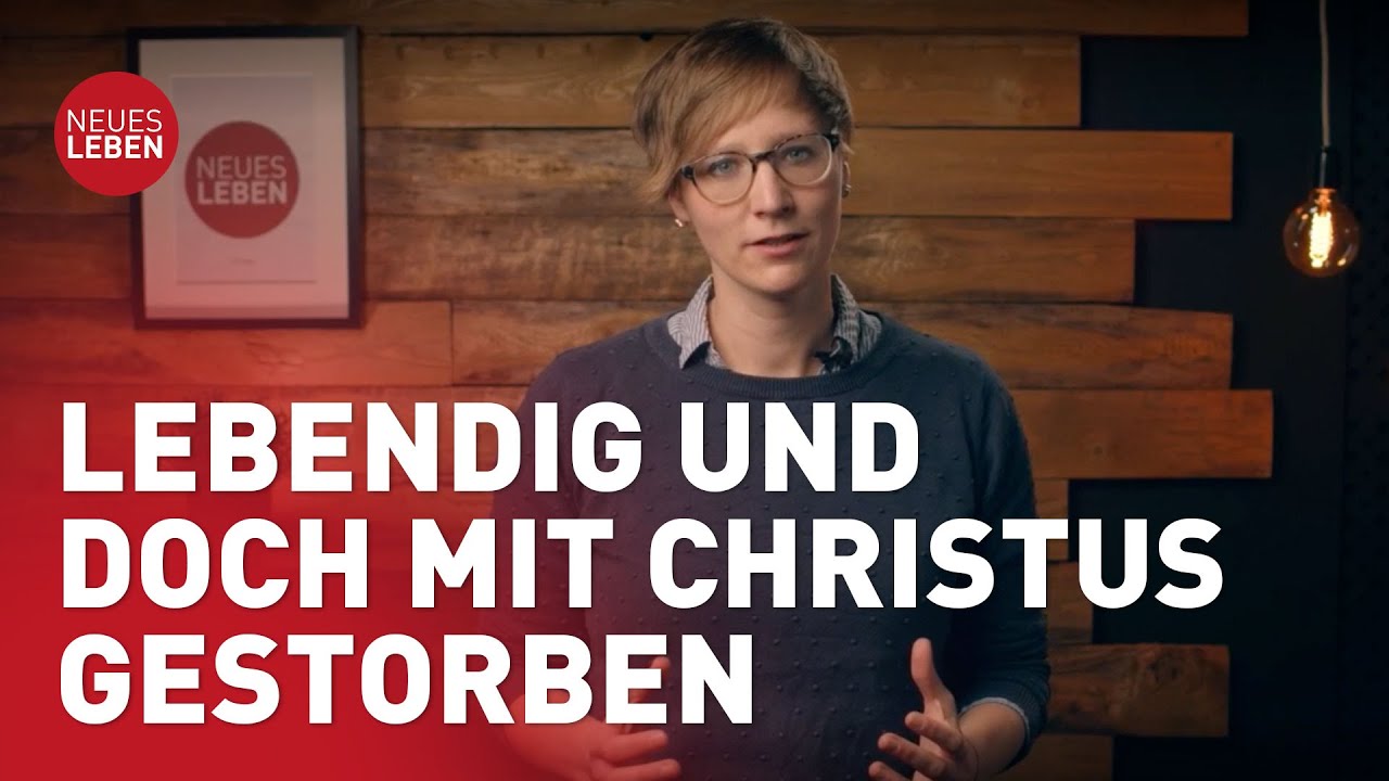Lebendig und doch mit Christus gestorben | Eva Dittmann | Kurzimpuls | 
