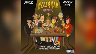 Jon Z ❌ La Matriarca ❌ Irania ❌ Borracho Mao ❌ Alexxa Kim - Pizza Rap Remix [] Resimi