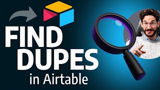 How to FIND DUPLICATES in Airtable (Step by Step)
