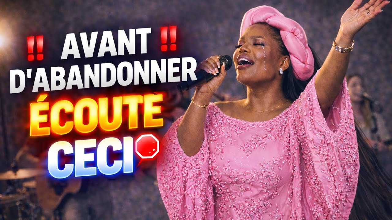 🔥🔥ADORATION PROFONDE AVANT D’ABANDONNER ÉCOUTE CECI 