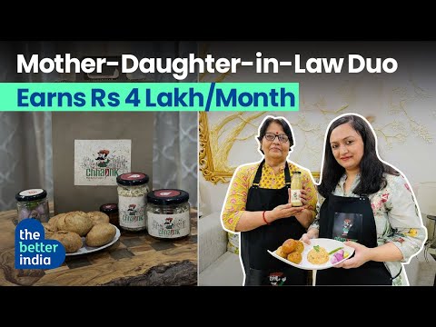 Mom & Daughter-in-Law Make Rs 4 Lakh/Month By Running A Business Together | The Better India