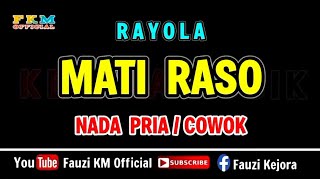 Download Lagu MATI RASO - RAYOLA ( KARAOKE ) NADA PRIA / COWOK MP3