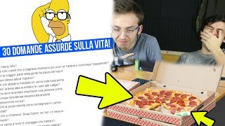 30 DOMANDE ASSURDE A CUI NON PENSI SULLA VITA!...