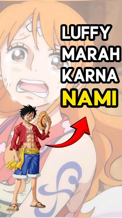 Moment dimana LUFFY marah besar pada Nami #animeshorts #onepiece #anime