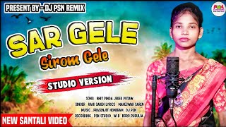 Sar Gele Sirom Gele | SOHRAY SONG 2025 | LEGEM KUNAMI | New Santali Video 2025 | Dj Psn Remix 