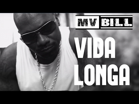 Mv Bill - Vida Longa (Video Oficial)