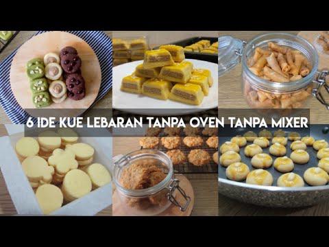 Video Mudah Dan Murah 6 Ide Kue Lebaran Tanpa Oven Dan Tanpa Mixer Cocok Untuk Pemula, Viral!