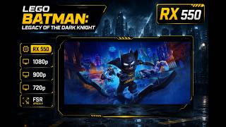 LEGO Batman: Legacy of the Dark Knight | RX 550 Benchmark | 1080p FPS Test