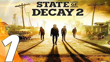 State of Decay 2 - Gameplay Walkthrough Part 1 - Prologue (Full Game) Ultra Settings