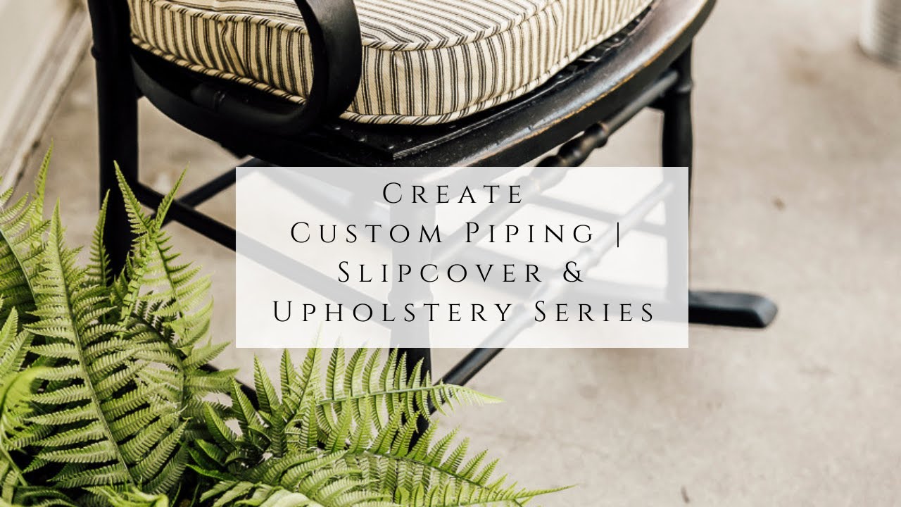 How to Make Custom Cording for Upholstery Projects