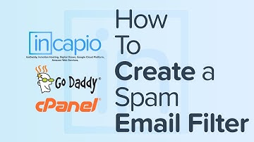 How to Create a Spam Email Filter in cPanel | GoDaddy | 2018