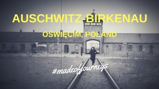 Auschwitz-Birkenau | Poland Travel Guide by Made of Journeys