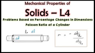 Solids | L4 | Problems on Percentage Changes in Dimensions | Poisson Ratio | Bulk Modulus