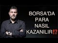 BORSADA PARA NASIL KAZANILIR? | MURAT MURATOĞLU