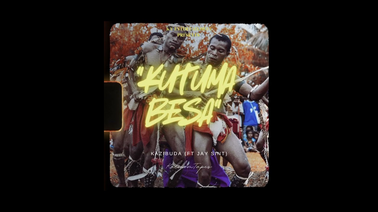 Kutuma Besa (Ft Jay Sint)