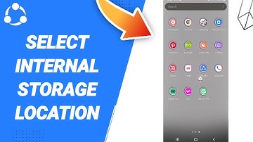 How To Select Internal Storage Location On Shareit App