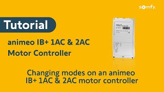HOW TO: Change modes on the animeo IB+ 1AC & 2AC Motor Controllers