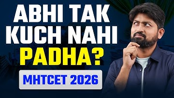 MHT-CET 2026 Preparation From ZERO | Aaj Se Kaise Shuru Kare? Ankush Sir #mhtcet2026
