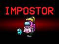 Among Us but the Impostor is Mom