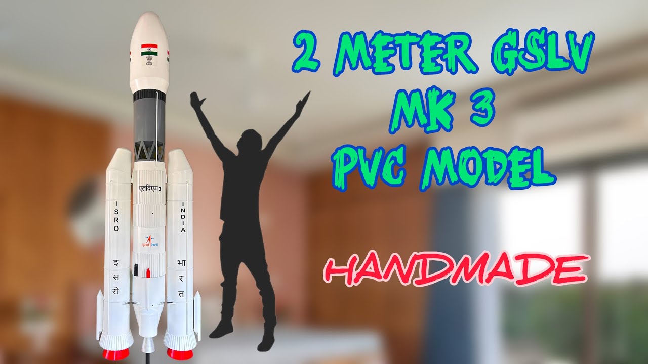 GSLV MK3 ROCKET HAND MADE CREATIVE WORK 2m #gslv #isro #vssc